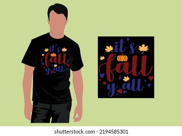 It's Fall U love All text illustration t-shirt design.