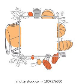 Fall vector frame with warm sweaters, drinks and pumpkins. Autumn mood. Sketch illustration.