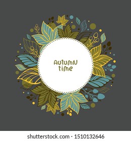 Fall vector illustration. Frame with "Autumn time" lettering and maple leaves.Template for season decoration, greeting card and invitations. Nature collection.