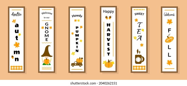 Fall Vertical Porch Sign. Autumn Concept. Cute, Cozy Quotes On Vertical Sign. Hello Autumn, Welcome, Sweet Tea, Howdy Pumpkin-set Vector Quotes. 