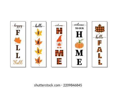 Fall vertical signs set. Thanksgiving or fall decorations. Autumn porch sign bundle. Vector template.