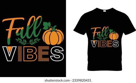 Fall Vibes Awesome T-shirt Design