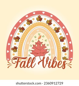 Fall Vibes Retro Rainbow Thanksgiving svg T Shirt Design Vector