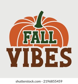 Fall Vibes SVG Printable Vector Design