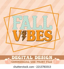 fall vibes t shirt design,vector file.
