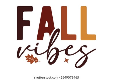 Vibes de queda t shirt, Projeto de t-shirt de Ação de Graças, Camisa de Queda Engraçada, Pacote de outono, Abóbora Retro, Gráfico de ilustração vetor caligrafia artesanal, Sinal vetorial escrito à mão, Corte de Arquivo Cricut, Silhueta