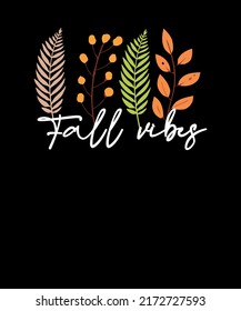 fall vibes Thanksgiving Shirt Fall Leaves t-shirt design