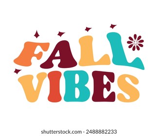 fall vibes  typography retro t-shirt design