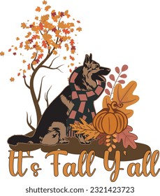 It's Fall Y'all Cute German Shepherd Dog Autumn T-shirt Design svg