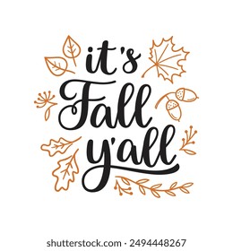 It's Fall y'all hand lettering composition with autumn leaves