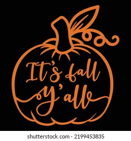 It's Fall Y'all Shirt Design For Print