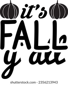 It's Fall Y'all - Fall SVG design