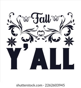 Fall y'all! fall svg designs Handwritten phrase. Stylish seasonal illustration with a coffee-to-go mug and leaves elements. Fall season templet. eps 10