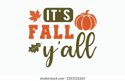 It's fall y'all svg, Fall svg, thanksgiving svg bundle hand lettered, autumn , thanksgiving svg, hello pumpkin, pumpkin vector, thanksgiving shirt, eps files for cricut, Silhouette