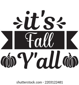 it's fall y'all t shirt design