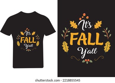 It's fall Y'all T Shirt, Thanksgiving T Shirt, Turkey Shirt