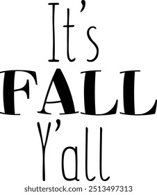 It's fall y'all vector illustration. Hand lettering typography.