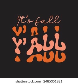 It's fall y'all wave design