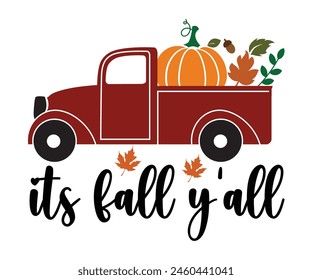 It's Fall Y'all,Fall Svg,Fall Vibes Svg,Pumpkin Quotes,Fall Saying,Pumpkin Season Svg,Autumn Svg,Retro Fall Svg,Autumn Fall, Thanksgiving Svg,Cut File,Commercial Use svg