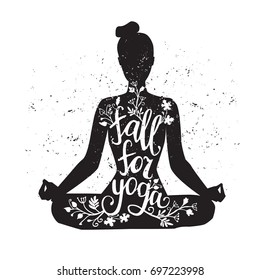 Fall for yoga. Autumn promotion of fitness classes. Vector illustration with female figure, hand lettering and grunge texture. Black isolated silhouette of woman meditating in lotus position