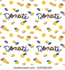 Falling gold coins. Donation to charity. Calligraphic inscription with golden coins. Making a monetary donation to gain access to something. Seamless pattern with donation text on a light background.