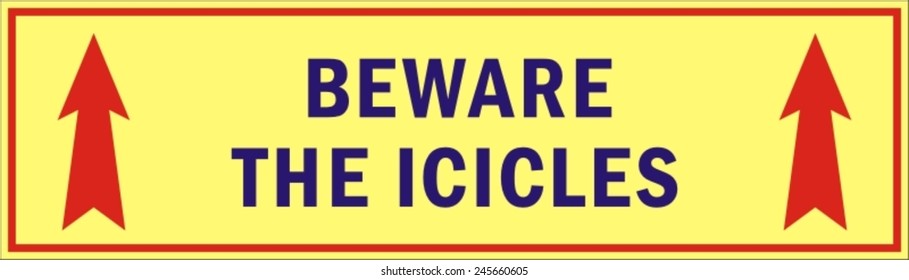 Falling icicles warning sign