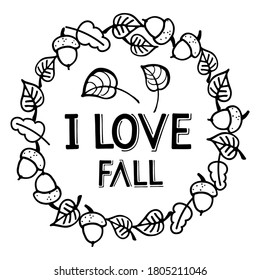 Falling leaves frame with I love Fall text. Autumn Hand written lettering on white. Autumn, Thanksgiving, Halloween, Harvest Party Design element for poster, banner, card, badges, t-shirt, prints