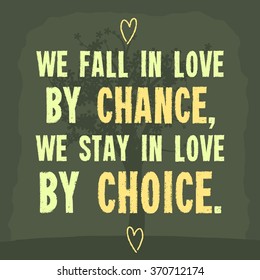 Falling in love. Inspiration poster with motivational quote.