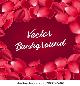 Falling red rose petals background. Greeting card, banner, poster template. Floral frame and lettering