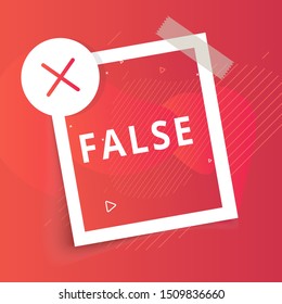 False label. Cross icon. Trendy flat vector bubble. Red banner on a liquid background.