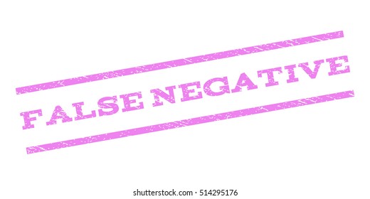 False Negative watermark stamp. Text caption between parallel lines with grunge design style. Rubber seal stamp with unclean texture. Vector violet color ink imprint on a white background.