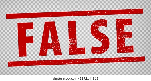 False stamp design on transparent background.  Grunge rubber stamp with word False in red. Flat design. Vector illustration EPS10. 