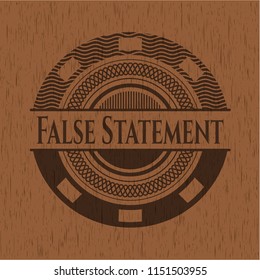 False Statement badge with wood background