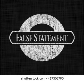 False Statement chalk emblem, retro style, chalk or chalkboard texture