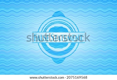 False Statement light blue water badge background. Vector Illustration. Detailed. 