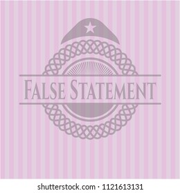 False Statement pink emblem. Vintage.