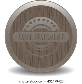 False Statement retro wood emblem