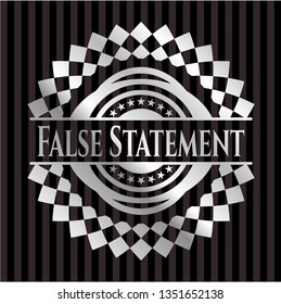 False Statement silver badge or emblem