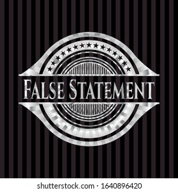 False Statement silver emblem. Vector Illustration. Mosaic.
