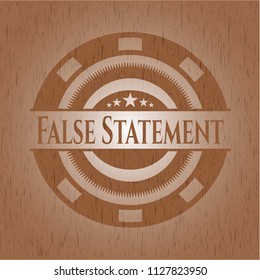 False Statement wood emblem. Retro