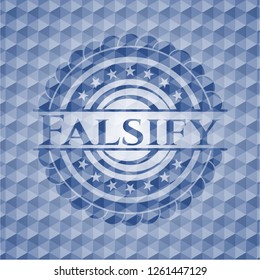 Falsify blue polygonal badge.