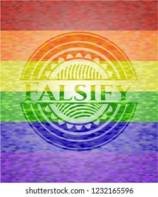 Falsify on mosaic background with the colors of the LGBT flag