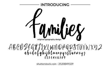 Families Font Stylish brush painted an uppercase vector letters, alphabet, typeface