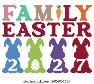 family 2027 T-shirt, Happy easter T-shirt, Easter shirt, spring holiday, Easter Cut File,  Bunny and spring T-shirt, Egg for Kids, Easter Funny Quotes, Cut File Cricut svg