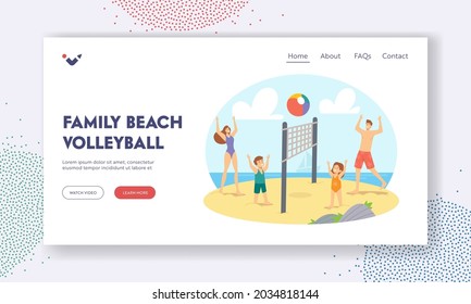 Family Beach Volleyball Landing Page Template. Parents and Children Playing on Sea Shore. Happy Characters Game and Recreation at Ocean Shore, Leisure, Vacation. Cartoon People Vector Illustration