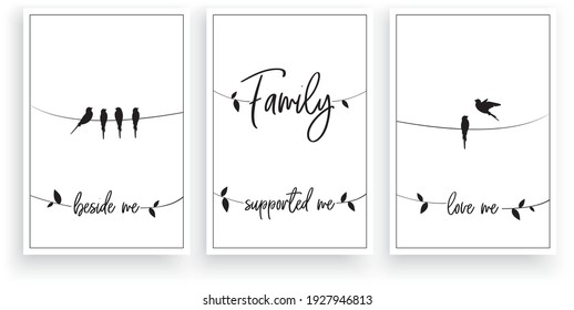 Family beside me, supported me, love me, vector. Wording design. Motivational, inspirational, life quotes. Scandinavian minimalist three pieces poster design. Wall art decor, wall decals