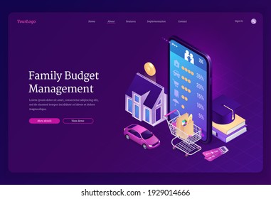 Family budget management isometric landing page. Mobile phone application for financial planning, money income and expenses analytic. Mobile, trolley, car, house and education 3d vector web banner