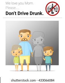 Family Campaign Mommy Don't Drive Drunk , Vector, Illustration