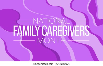 Family Caregivers Month Nfcm Observed Every Stock Vector (royalty Free 