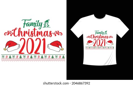 Family Christmas 2021 Christmas T-shirt design.